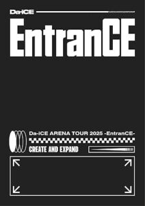 Da-iCE ARENA TOUR 2025 -EntranCE- (Blu-ray Disc(スマプラ対応)) (通常盤)